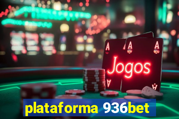 plataforma 936bet